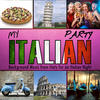 Mina My Italian Party - Background Music from Italy for an Italian Night