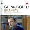 Glenn Gould Brahms: 4 Ballades, Op. 10; 2 Rhapsodies, Op. 79; 10 Intermezzi