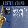 Lester Young Lester`s Song Book, Vol. 4