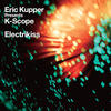 K-Scope Electrikiss (Eric Kupper Presents)