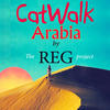 R.E.G. Project Catwalk Arabia
