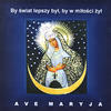 Emilia Ave Maryja, The most beautiful Polish religious songs devoted to Virgin Mary