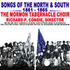The Mormon Tabernacle Choir Songs of the North & South 1861 - 1865