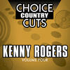 Kenny Rogers Choice Country Cuts, Vol. 4: Kenny Rogers