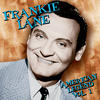 Frankie Lane American Legend: Frankie Laine, Vol. 1