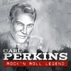 Carl Perkins Carl Perkins - Rock`n Roll Legend