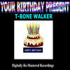 T-Bone Walker Your Birthday Present - T-Bone Walker