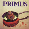 Primus Frizzle Fry (Remastered)