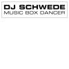 Dj Schwede Music Box Dancer