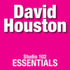 David Houston David Houston: Studio 102 Essentials