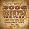 Various Artists Tribute to 2006 Country Music Nominees, Vol. 1