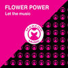 Flower Power Let The Music