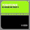 Mysterious People In House We Trust 2 - Mixed By Behrouz & MN (Envy)