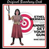 Ethel Merman Annie Get Your Gun (Original Broadway Cast) (Digital Only)