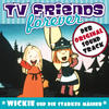 Karel Svoboda TV Friends Forever: Wickie Und Die Starken Männer (Der Original Soundtrack)