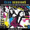 Electrixx Club Sessions - Music for Ambitious Nighthawks, Vol. 5