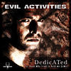 Evil Activities Dedicated (To Those Who Tried To Hold Me Down) - EP
