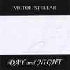 Victor Stellar DAY and NIGHT