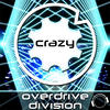 Overdrive Division Crazy (Remixes)