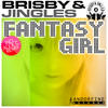 Brisby & Jingles Fantasy Girl