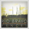 Rio Bravo Fences