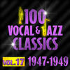 Louis JORDAN And His TYMPANY FIVE 100 Vocal & Jazz Classics - Vol. 17 (1947-1949)