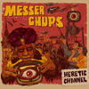 Messer Chups Heretic Channel
