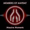 MEMBERS OF MAYDAY Massive Moments - EP
