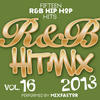 Mix Factor R&B Hit Mix - 2013, Vol. 16