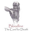 Bloodline The Cure for Death