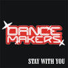 Dance Makers Stay With You - EP