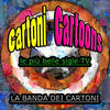 La Banda Dei Cartoni Cartoni - Cartoons (Le più belle sigle tv)
