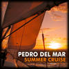 Pedro Del Mar Summer Cruise - EP