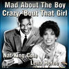 Nat King Cole Mad About the Boy - Nat King Cole and Lena Horne
