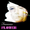 Francesco Flower