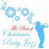 Rahsaan Roland Kirk The Best of Christmas Party Jazz, Classics by Glen Miller, Ella Fitzgerald, Mel Torme & More!