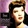 Dinah Shore The Best of the War Years