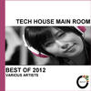 grave Tech House Main Room Best Of 2012