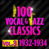 Cab CALLOWAY And His ORCHESTRA 100 Vocal & Jazz Classics, Vol. 3 (1932-1934)