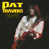 Pat Travers The Very Best of Pat Travers