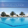 Karunesh Luxus Lounge, Vol. 19