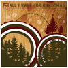 Arkade All I Want for Christmas: A Lujo Records Holiday Compilation