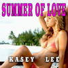 Kasey Lee Summer of Love - Single