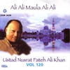 Nusrat Fateh Ali Khan Ali Ali Maula Ali Ali, Vol. 120
