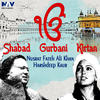 Nusrat Fateh Ali Khan Ik Onkar Satnam Shabad Gurbani & Kirtan by Ustad Nusrat Fateh Ali Khan & Harshdeep Kaur