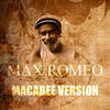 Max Romeo Macabee Version - Single
