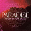Paradise Together (feat. Grace) - EP