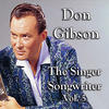 Don Gibson Don Gibson the Singer Songwriter, Vol. 5