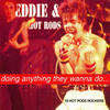 Eddie & The Hot Rods Doing Anything They Wanna Do...