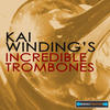 Kai Winding Kai Winding`s Incredible Trombones